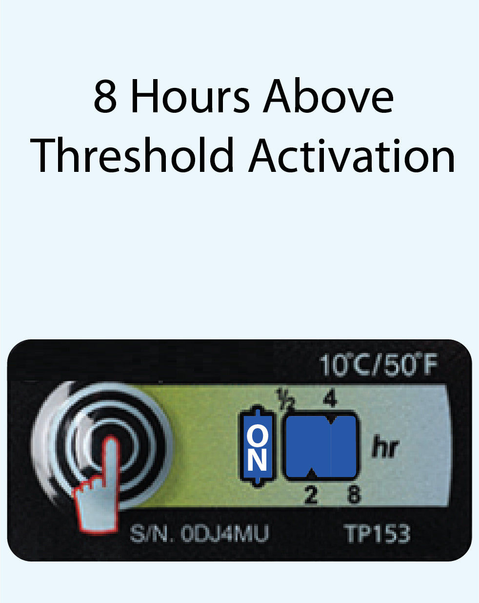 Temperature Indicator Label +10°C 8 Hours Run-Out