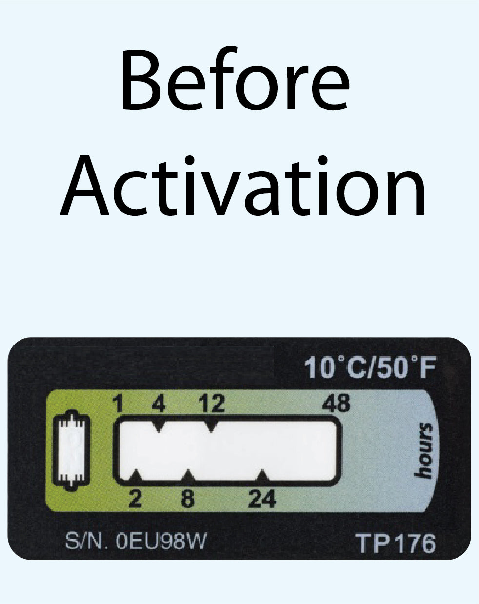 Temperature Indicator Label +10°C. 48 Hours Run-Out