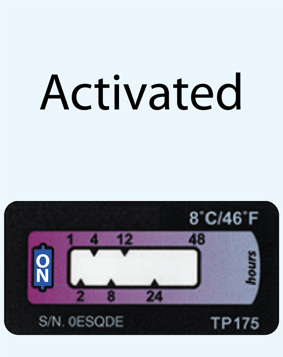 Temperature Indicator Label +8°C. 48 Hours Run-Out