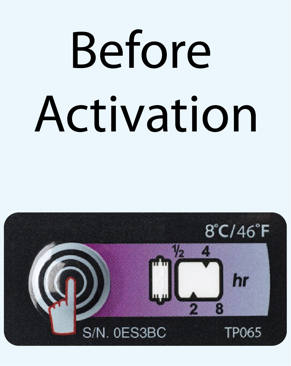 Temperature Indicator Label +8°C. 8 Hours Run-Out